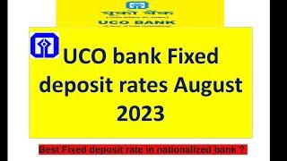 UCO bank latest Fixed deposit rates | UCO bank New FD rates | UCO bank fixed deposit rate