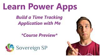 Learn Power Apps - Build a Time Tracking App with Me - Course Preview