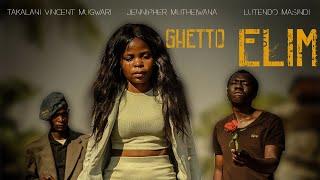 GHETTO ELIM full movie