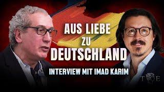 Aus Liebe zu Deutschland: Plötzlich Staatsfeind | Interview mit Imad Karim