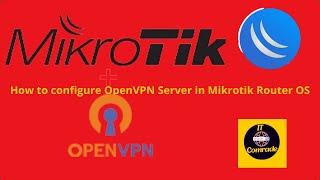 Open VPN Server Configuration in Mikrotik Router OS