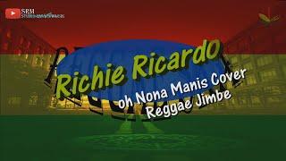 Intro Oh, Nona Manis Richie Ricardo akustik cover reggae jimbe