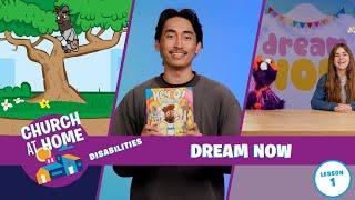 Church at Home | Disabilities | Dream Now Lesson 1