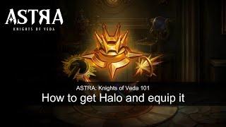 How to get Halo and equip it | ASTRA: Knights of Veda