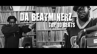 Da Beatminerz - Top 10 Beats
