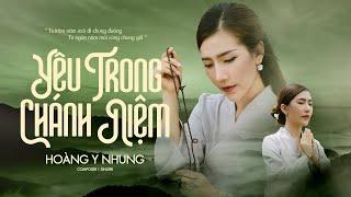 Yêu Trong Chánh Niệm - Hoàng Y Nhung | Official lyrics video