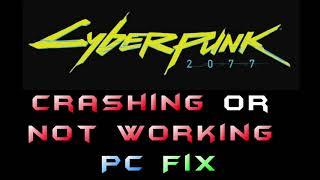 Cyberpunk 2077: How to fix Cyberpunk 2077 crashing or not working on PC