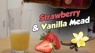 How to Make a 6%  Strawberry & Vanilla Mead