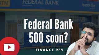 Federal bank will reach 500? CMP -186 | Finance 959