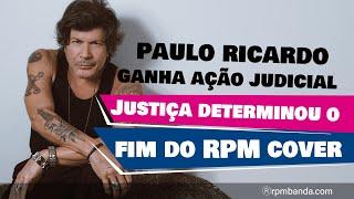 Justiça determina o fim do RPM cover, Paulo Ricardo ganha ação judicial, pra proteger o legado.