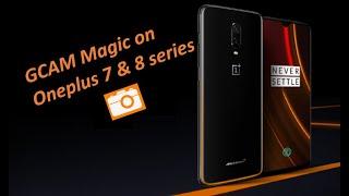 Install latest GCAM on Oneplus 7 and 8 series