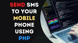 How to Send SMS to Mobile Phone Using PHP and API Complete Tutorial in Urdu Hindi