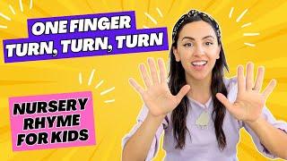 One Finger, Turn Turn Turn: Nursery Rhyme &  Warm Up Song For Kids