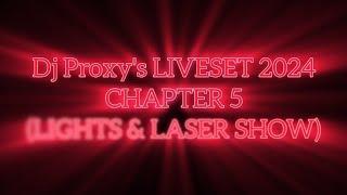 Dj Proxy's LIVESET 2024 CHAPTER 5 (LIGHTS & LASER SHOW) #techno #trance #live #party