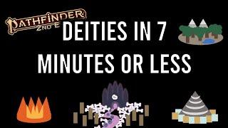 Pathfinder 2e Deities in 7 Minutes or Less