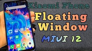 Xiaomi Phone - How to use Floating Window feature (MIUI 12)