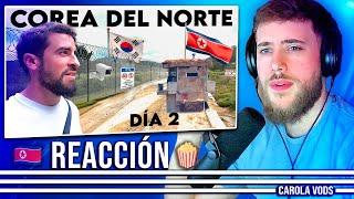 Día 2 | Turista entra a Corea del Norte 2024 | Reacción a Caminante Rojo | CAROLA