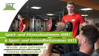 Sport- und Fitnesskaufmann (IHK)/Sport- und Gesundheitstrainer (IST)