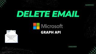 How to Delete email message using Microsoft Graph REST API | POSTMAN | Outlook, office mail