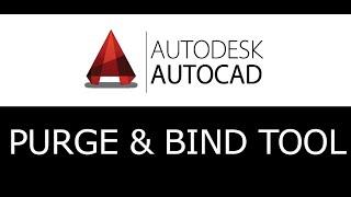 HOW TO USE PURGE & BIND TOOL IN AUTOCAD IN MALAYALAM