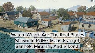 Where Are The Real Places Shown In PUBG Maps Erangel, Sanhok, Miramar, And Vikendi