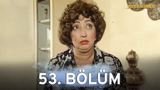 Yasemince 53. Bölüm