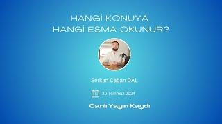 Hangi Konuya Hangi Esma Okunur? Soru Cevap - Canlı Yayın