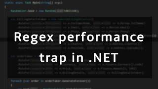 .NET's Regex performance trap your code might be suffering from