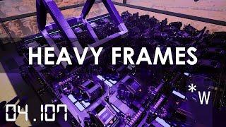 Heavy Modular Frames - SATISFACTORY 1.0 Season 4 Episode 107