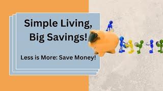 Save Money by Decluttering: Minimalist Living!