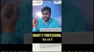 How to Become a smart IT professional if you have good communication skills.