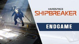 Hardspace: Shipbreaker - Endgame