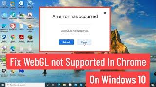 Fix WebGL not Supported in Chrome Browser on Windows 10