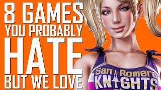 8 Games you probably hate...but we love