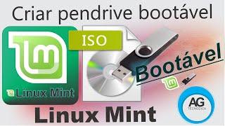 Como Criar pendrive bootável do Linux Mint 21 - versão recente