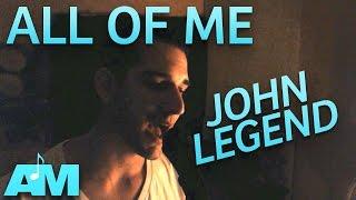 John Legend - All of Me (Adam Mishan Cover)