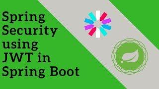 Spring Security using JWT in Spring Boot App | Tech Primers