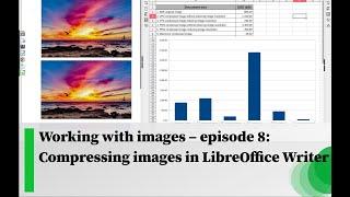 Working with images – episode 8: Compressing images in LibreOffice Writer