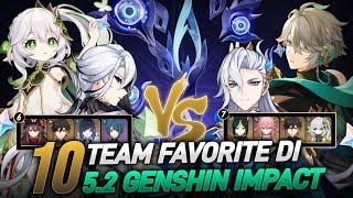 10 Team Favorite Player Genshin Di 5.2 Abyss! | Genshin Impact Indonesia