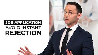 Job Application: How to Avoid Instant Rejection