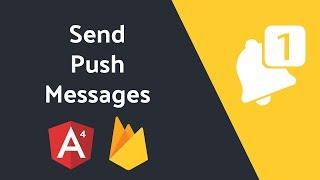 Send Push Notifications in Angular with Firebase Cloud Messaging