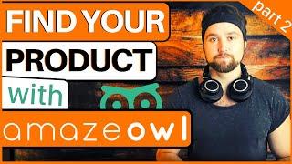 Product Research for Amazon FBA – AmazeOwl Tutorial