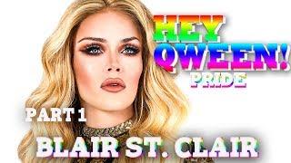 BLAIR ST. CLAIR on Hey Qween! PRIDE with Jonny McGovern