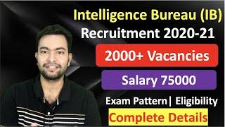 Intelligence Bureau IB Recruitment 2020 21 ACIO| 2000 Vacancies| Complete Details