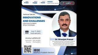 Innovation & Challenges in Electronics for Modern Defense Technologies by Dr. Niranjan Prasad