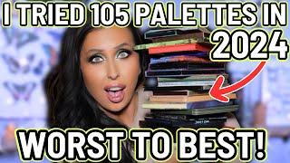 Ranking the 105 Eyeshadow Palettes I Tried in 2024 from Worst to Best!