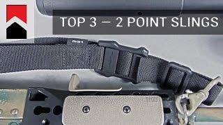 Top 3 - 2 Point Slings