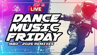 DANCE MUSIC FRIDAY (LIVE) - REMIXES 1980 a 2025 | No COMANDO das MIXAGENS DJ Edy Mix.