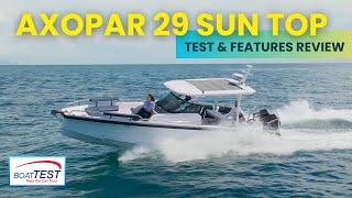 Axopar 29 Sun Top: Luxury Performance Meets Adventure | Test & Features Review