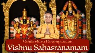 Vishnu Sahasranamam | Vande Guru Paramparaam | Ishaan Pai